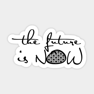 The Future is NOW Sticker